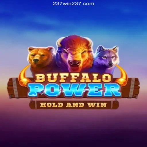 Unveiling the Thrills of BuffaloPower at 237win Oficial